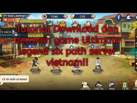 Tutorial Download dan bermain game Ultimate legend six path server vietnam!!