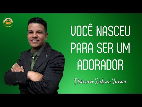 VOCÊ NASCEU PARA ADORAR