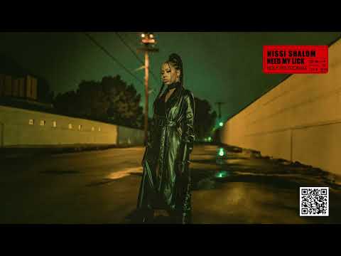 Nissi Shalom - Need My Lick