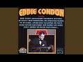 Dancin' Fool - Eddie Condon - Topic Dancin' Fool