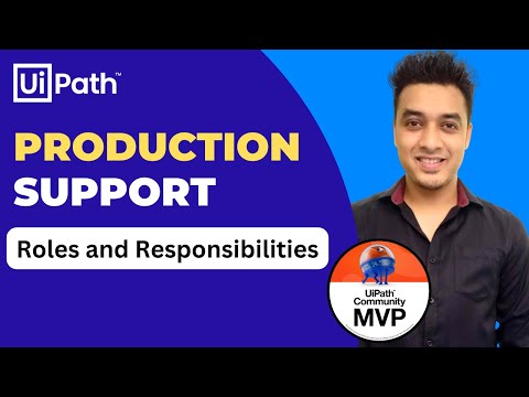 RPA Production Support Roles and Responsibilities |  UiPath Support Model | Incident Management RPA