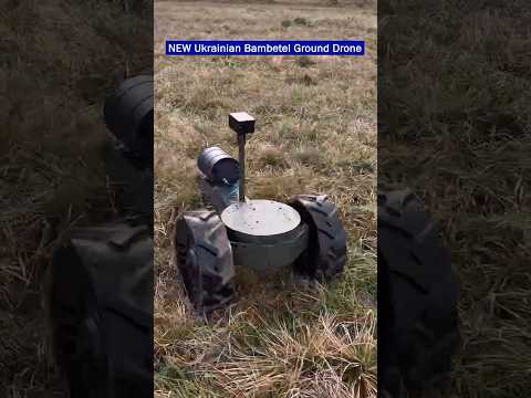 NEW Ukrainian Bambetel Ground Drone Ready for Combat Use