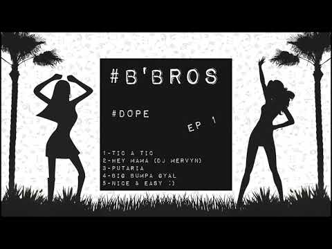 B'BROS - BIG BUMPA GYAL