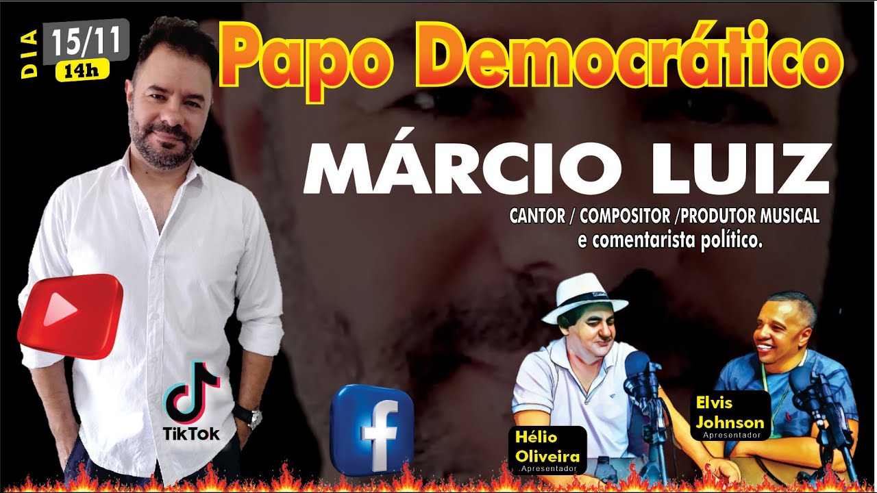 Entrevista com Papo Democrático com Márcio Luiz - Cantor / Compositor /Produtor Musical e Comentarista político.
