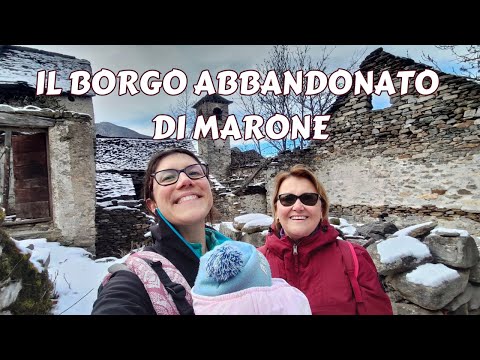 IL BORGO ABBANDONATO DI MARONE