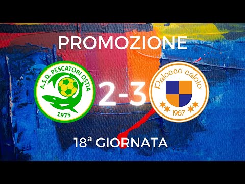 Promozione | 18ª Giornata | Pescatori Ostia-Palocco 2-3