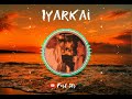 Iyarkai Bgm WhatsApp Status