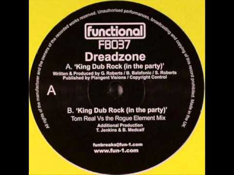Dreadzone - King Dub Rock (In The Party) (Tom Real vs. The Rogue Element Mix)