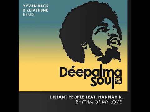 Distant People feat. Hannah K. - Rhythm Of My Love (Yvvan Back & ZetaPhunk Extended Remix)