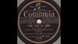 Damia " tout fout l'camp "  1939