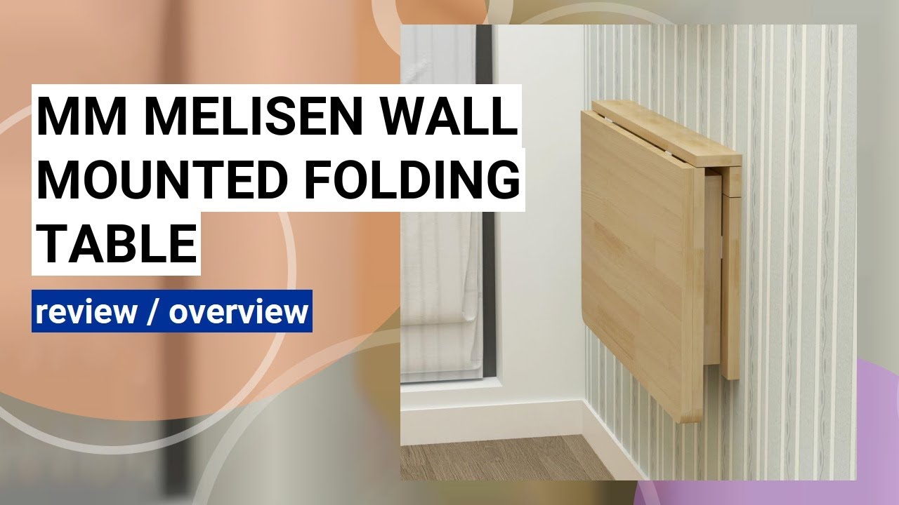 MM MELISEN Wall Mounted Folding Table Review: Space-Saving Solution for Any Room!