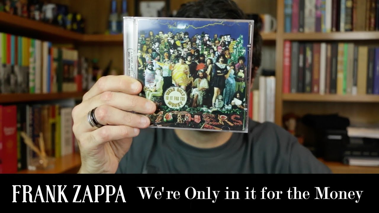 "We're only in it for the money": A obra-prima de Frank Zappa | Disco | Alta Fidelidade