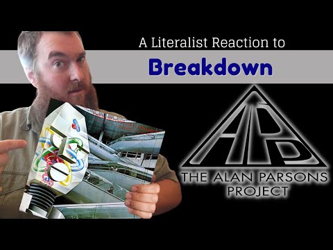 A Literalist Reaction to Breakdown by Alan Parsons Project