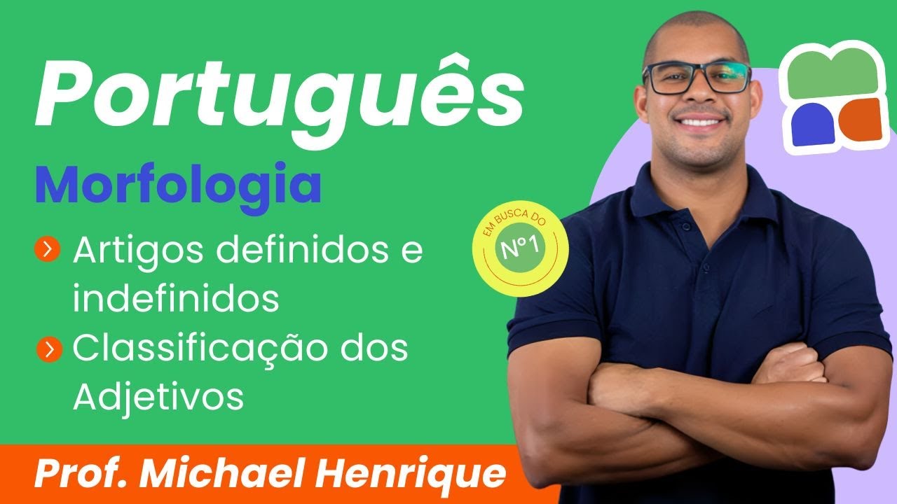 Português: classe gramatical e morfologia (parte 3) com Prof. Michael Henrique