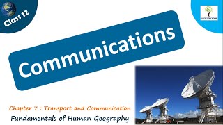 Communications - Class 12 Geography