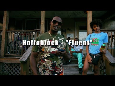HoffaBlock - "Fluent" (Official Music Video) | Shot By @ShaqGrier