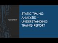 Sta Lec17 Understanding Timing Report Part 1 Static Timing Analysis Tutorial VLSI