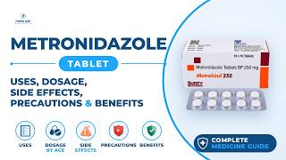 Metronidazole Tablet: Uses, Dosage, Side Effects, Precautions and Alternates