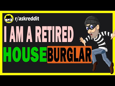 Burglar Reveals The REAL Way To Protect Your House From Getting Robbed - (Reddit Ask Me Anything)#20