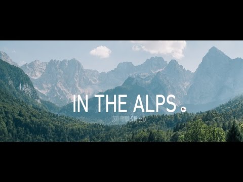 OSM minutes of 2015 - IN THE ALPS.