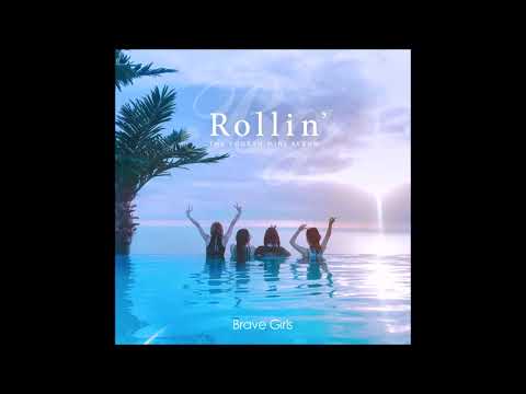 Brave Girls (브레이브걸스) - Rollin' (롤린) [MP3 Audio]