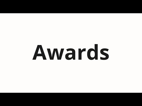 How to pronounce Awards