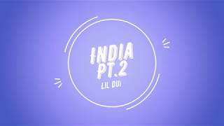 India pt. 2 Lil Durk Lyrics