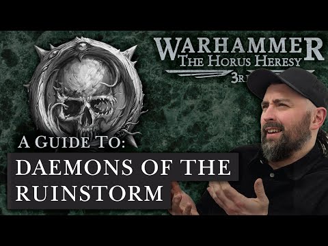 Horus Heresy 3.0 DAEMONS OF THE RUINSTORM Army Guide