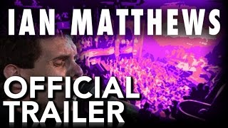 Ian Matthews - Live From London | Official Trailer