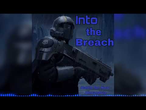 Part II: Into the Breach | Battle for New Alexandria song | Helldivers 2 Coalition Operation |