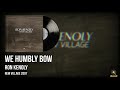 Ron Kenoly | We Humbly Bow