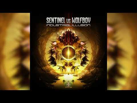 Sentinel vs Wolfboy - Industrial Illusion