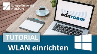 WLAN Eduroam einrichten (Windows-Anleitung für Studis, Europa-Universität Flensburg)