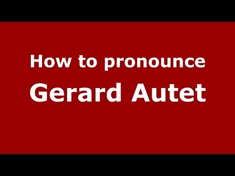 How to pronounce Gerard Autet (Spanish/Spain) - PronounceNames.com