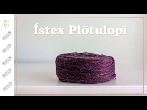 Istex Plötulopi Yarn Review - Untwisted Threads