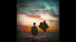 Owl City - Lucid Dream (Matthew Parker Remix)
