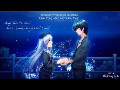 Take Me Hand -  Daishi Dance ft.Cecile Corbel | Video Viet|Eng Lyrics