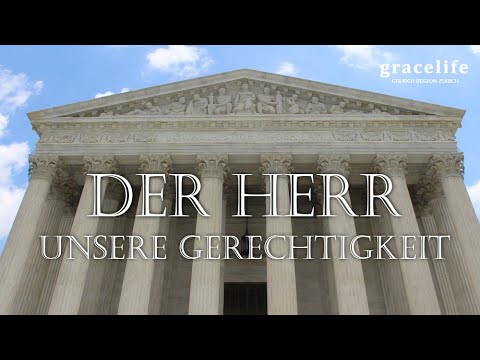 230507 DER HERR UNSERE GERECHTIGKEIT