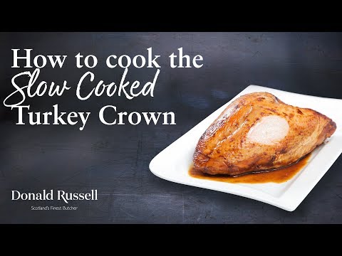 Slow Cooked Turkey Crown Cook From Frozen Donald Russell
