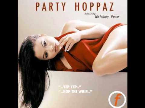 Party Hoppaz Feat. Whiskey Pete - Hop In The Whip (original mix)
