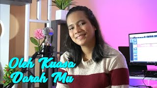 Download lagu OLEH KUASA DARAHMU - COVER DEBBIE SIPAHUTAR mp3