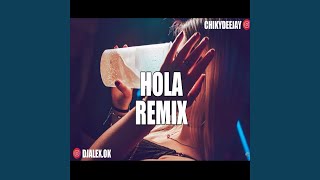 Hola - Remix Music Video