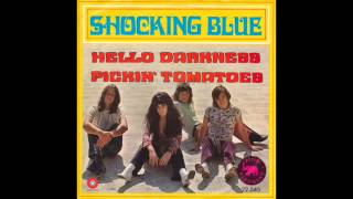 Shocking Blue - Hello Darkness