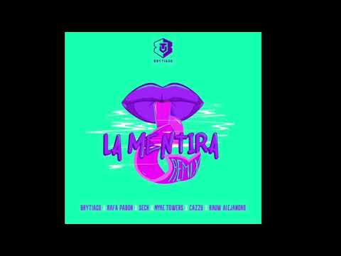 La Mentira - Remix (Brytiago, Rafa Pabön, Sech, Myke Towers, Cazzu, Rauw Alejandro)