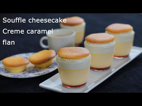 Souffle cheesecake Creme caramel Flan recipe