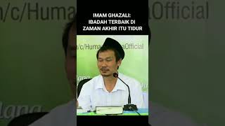 Download lagu Imam Ghazali: Ibadah terbaik di zaman akhir itu tidur. mp3