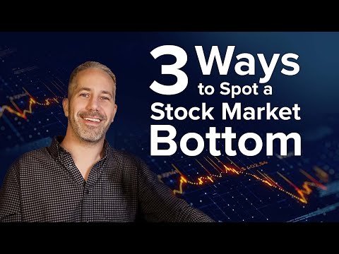 3 WAYS TO SPOT A STOCK MARKET BOTTOM