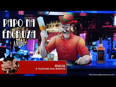 Papo na Encruza 76 - Ouija, o Telefone dos Mortos