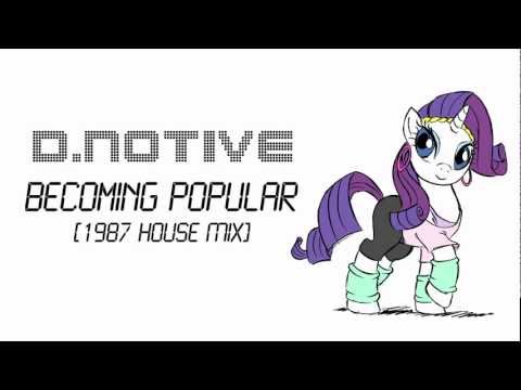 d.notive - Becoming Popular [1987 House Mix]