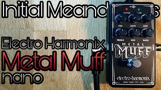 Video thumbnail for Electro Harmonix Metal Muff Nano: initial meanderings by Pedal Experiments